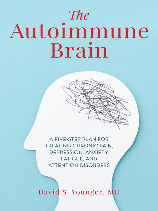 Title details for The Autoimmune Brain by David S. Younger - Available